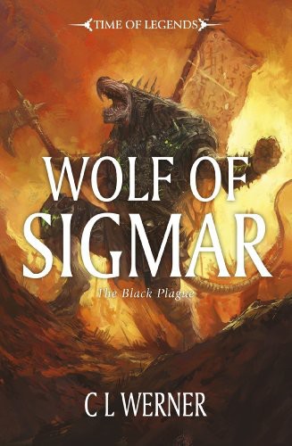 Wolf Of Sigmar C L Werner
