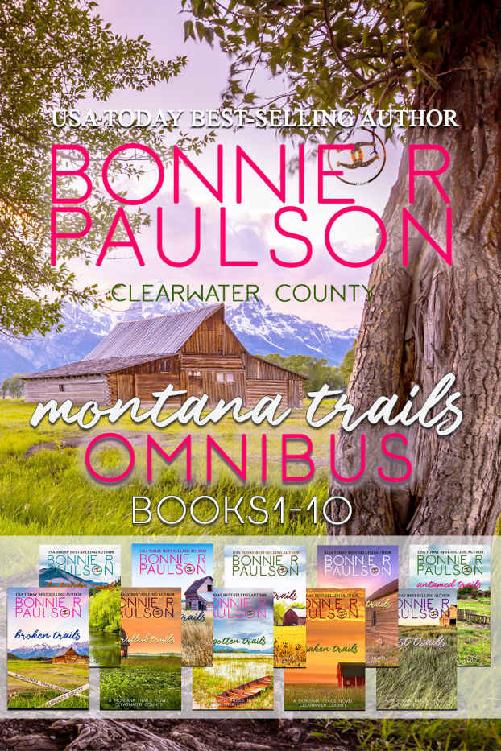 Clearwater County Montana Trails 0110 Complete Omnibus Bonnie R Paulson