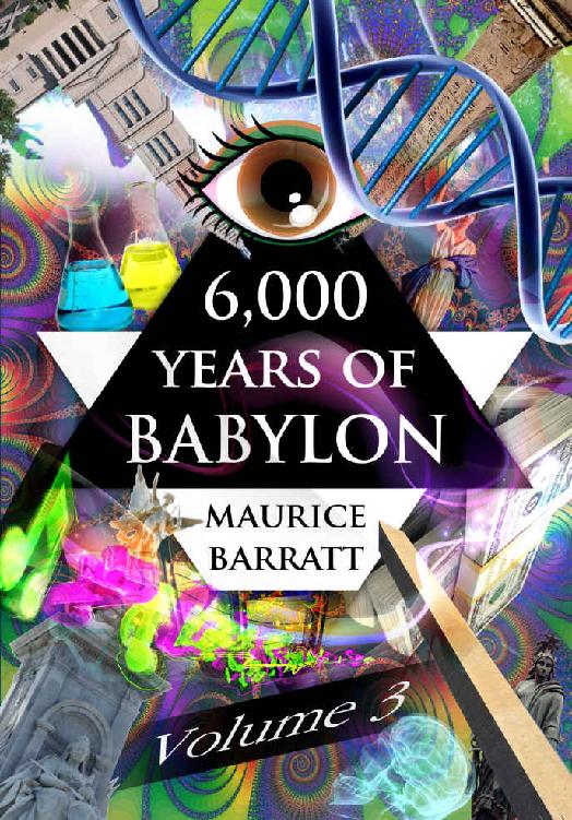 6000 Years Of Babylon Volume 3 Babylon 03 Maurice Barratt