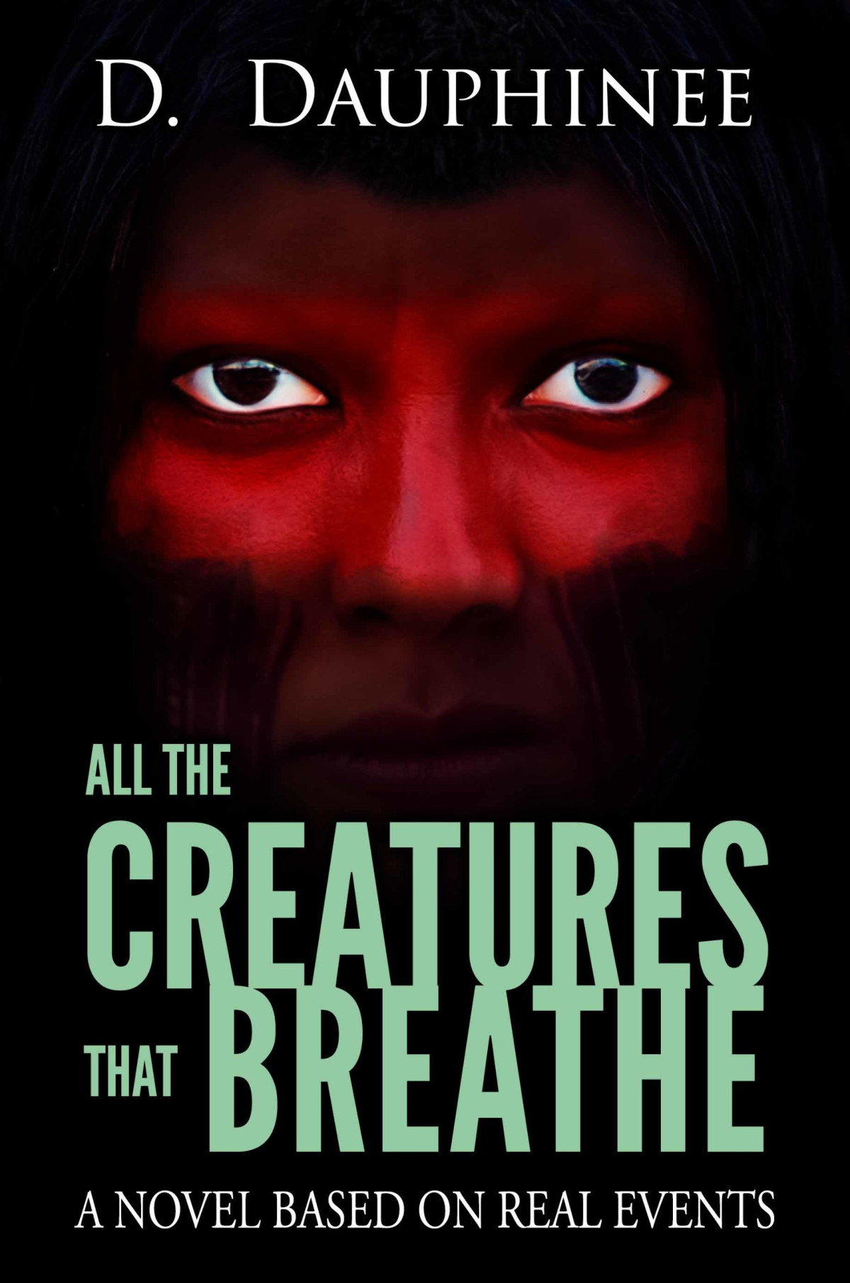 All The Creatures That Breathe D Dauphinee