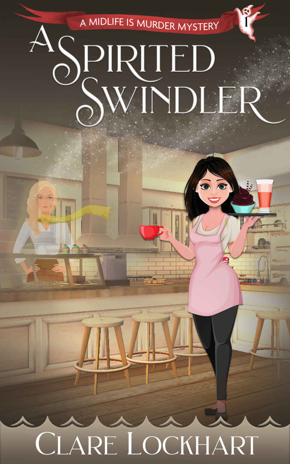A Spirited Swindler A Paranormal Cozy Mystery Book 1 Midlife Is Murder Series Clare Lockhart