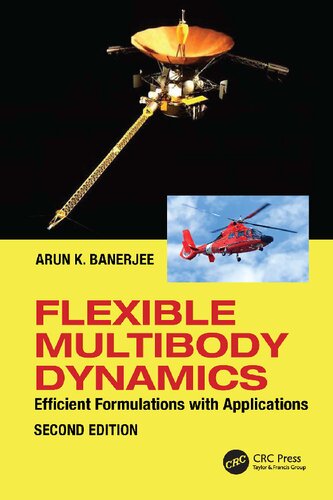 Flexible Multibody Dynamics Efficient Formulations With Applications 2nd Edition 2nd Arun K Banerjee