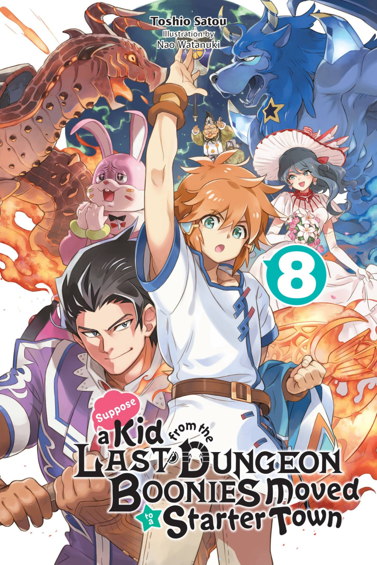 Suppose A Kid From The Last Dungeon Boonies Moved To A Starter Town Vol 8 Toshio Satou