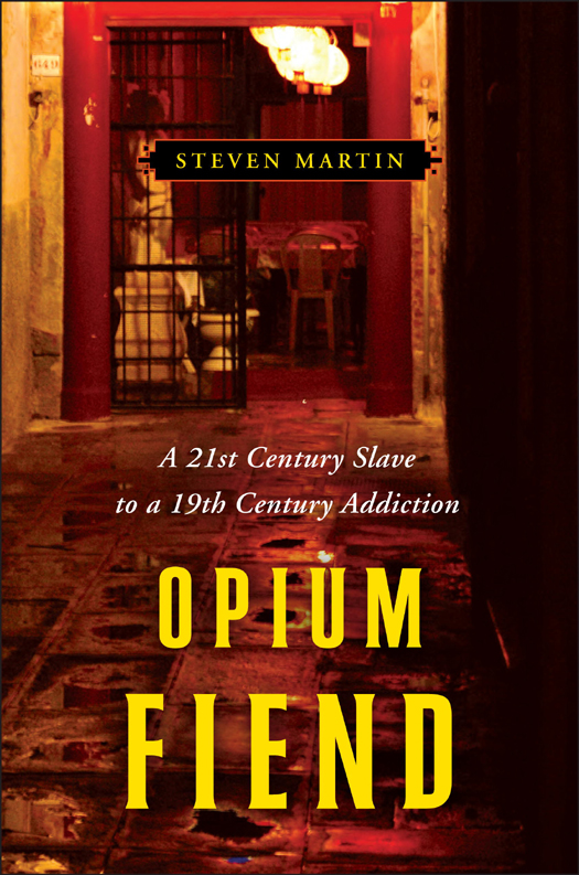 Opium Fiend Martin Steven