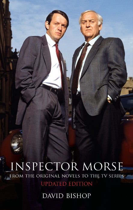 The Complete Inspector Morse From The Original Novels To The Tv Series David Bishop