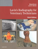 Lavins Radiography For Veterinary Technicians Sixth Marg Brown