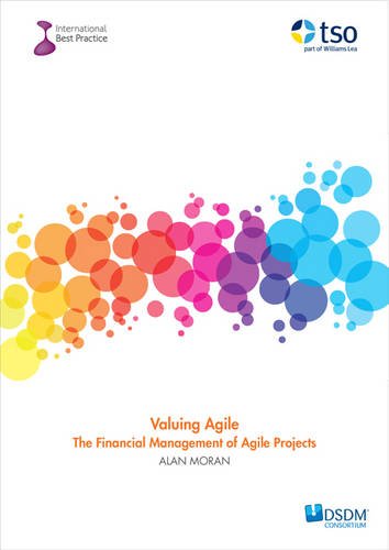 Valuing Agile Alan Moran Great Britain Stationery Office