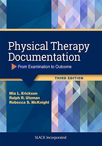 Physical Therapy Documentation From Examination To Outcome 3rd Edition Mia Erickson