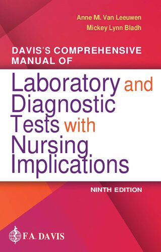 Daviss Comprehensive Manual Of Laboratory And Diagnostic Tests With Nursing Implications 9th Ed 9th Edition Anne M Van Leeuwen