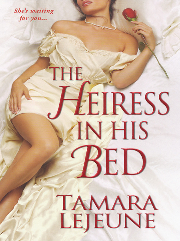 The Heiress In His Bed Tamara Lejeune