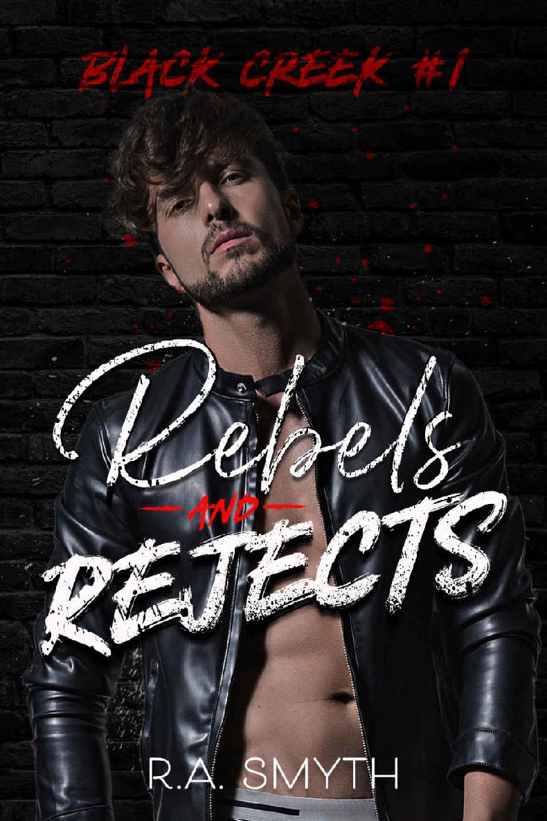 Rebels Rejects Black Creek 1 1st Edition Ra Smyth