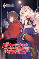 The Genius Princes Guide To Raising A Nation Out Of Debt Hey How About Treason Vol 8 Light Novel Toru Toba