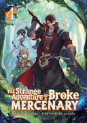 The Strange Adventure Of A Broke Mercenary Light Novel Vol 4 Mine