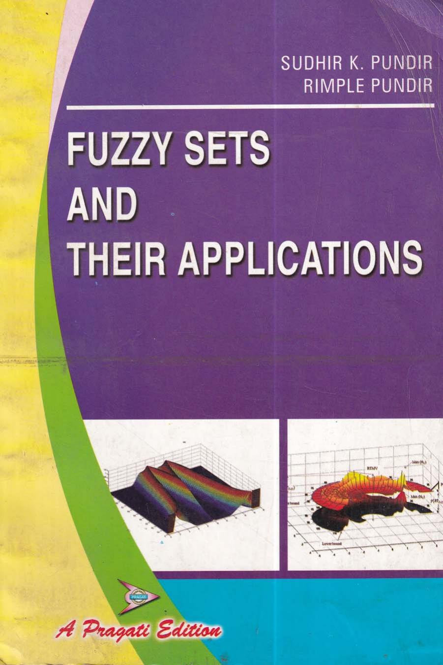 Pragatis Fuzzy Sets And Their Applications R Pundir Sk Pundir