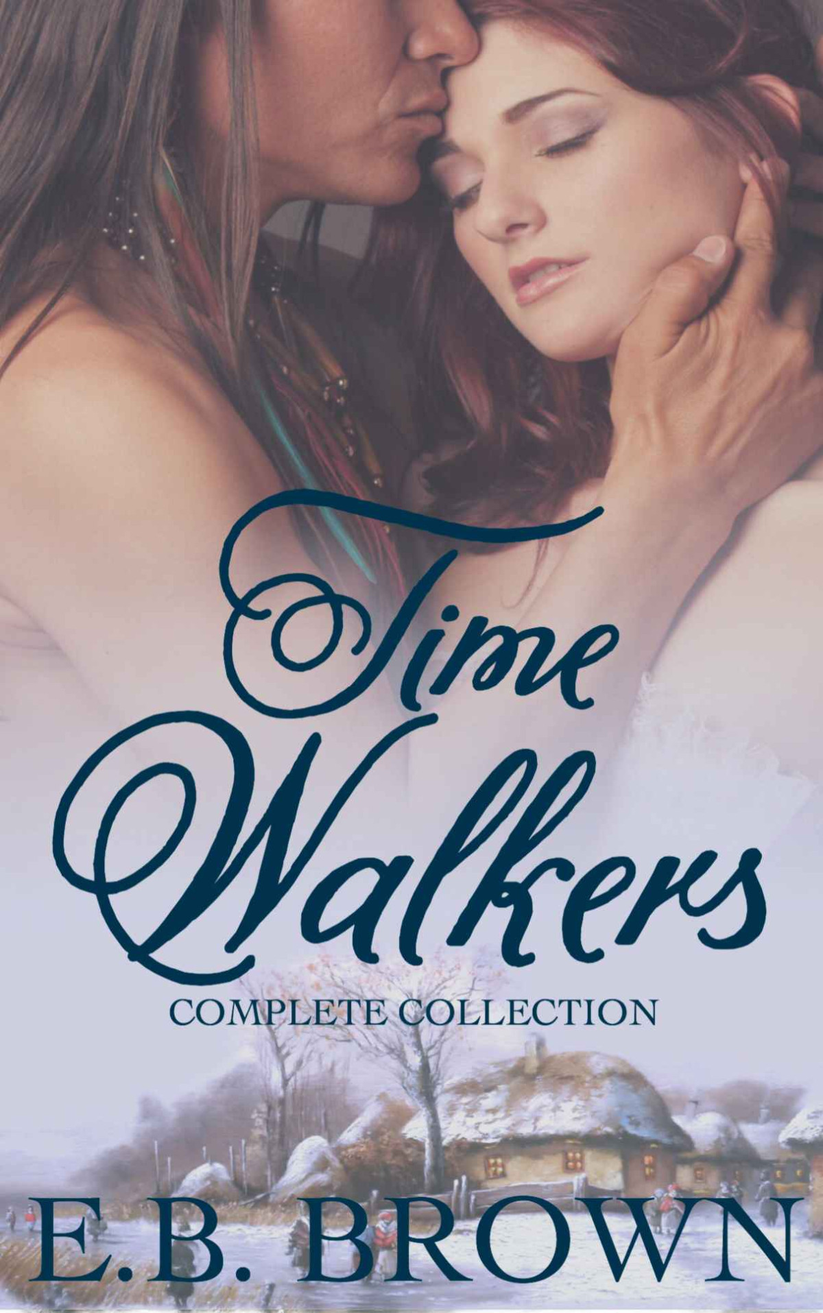 Time Walkers The Complete Collection Eb Brown