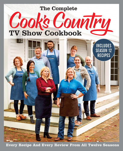 The Complete Cooks Country Tv Show Cookbook Season 12 Americas Test Kitchen