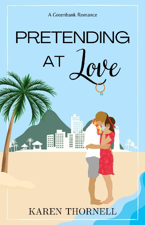 Pretending At Love A Greenbank Romance Greenbank Romances Book 2 Karen Thornell