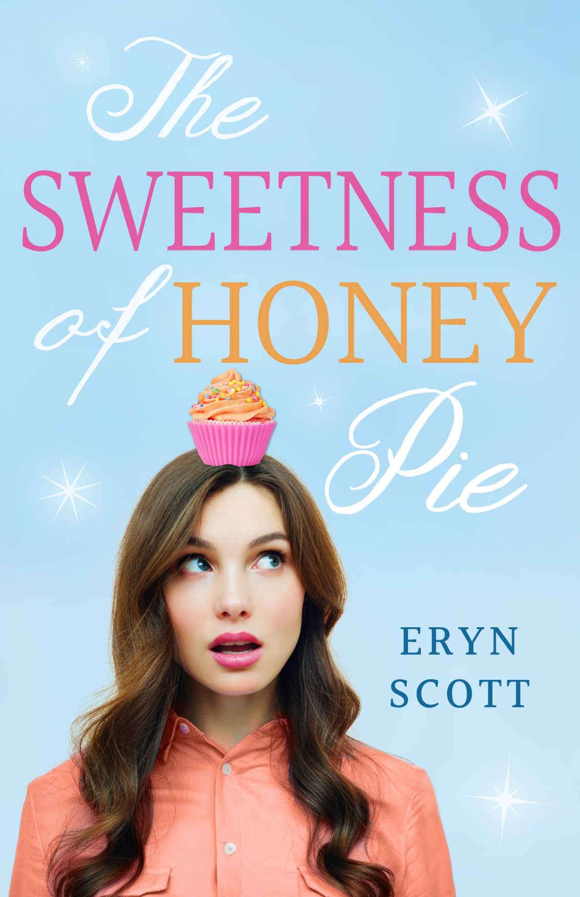 The Sweetness Of Honey Pie Whats In A Name Book 3 Eryn Scott Eryn Scott