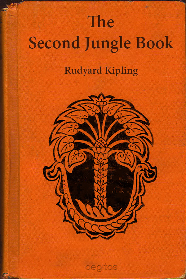 The Second Jungle Book Rudyard Kipling