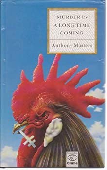 Murder Is A Long Time Coming Anthony Masters