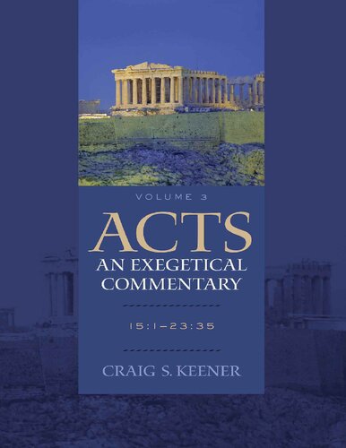 Acts An Exegetical Commentary Craig S Keener