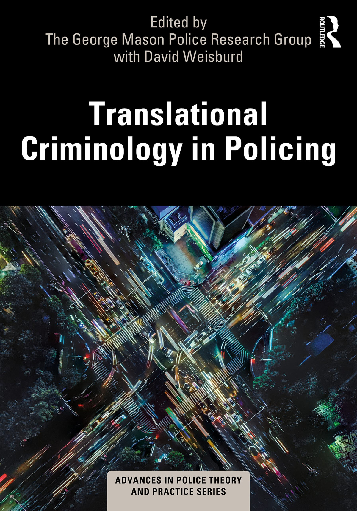 Translational Criminology In Policing Advances In Police Theory And Practice 1st Edition Arjan Blokland