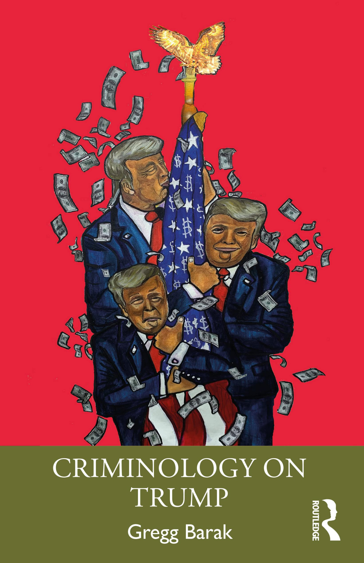 Criminology On Trump 1st Edition Gregg Barak