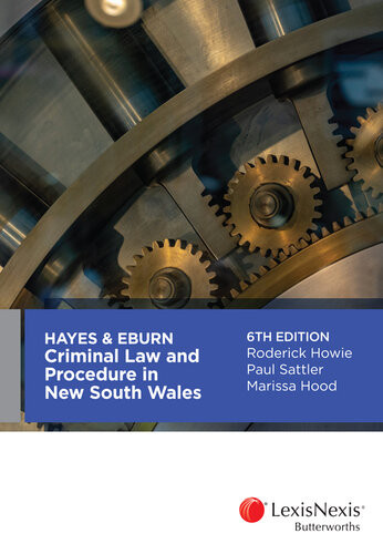 Hayes Eburn Criminal Law And Procedure In New South Wales 6th Ed 6th Edition Roderick N Howie
