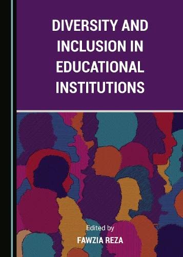 Diversity And Inclusion In Educational Institutions 1st Edition Fawzia Reza