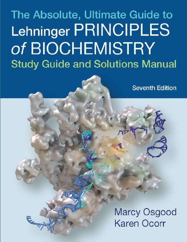 Absolute Ultimate Guide To Principles Of Biochemistry Study Guide And Solutions Manual 7th Edition Marcy Osgood