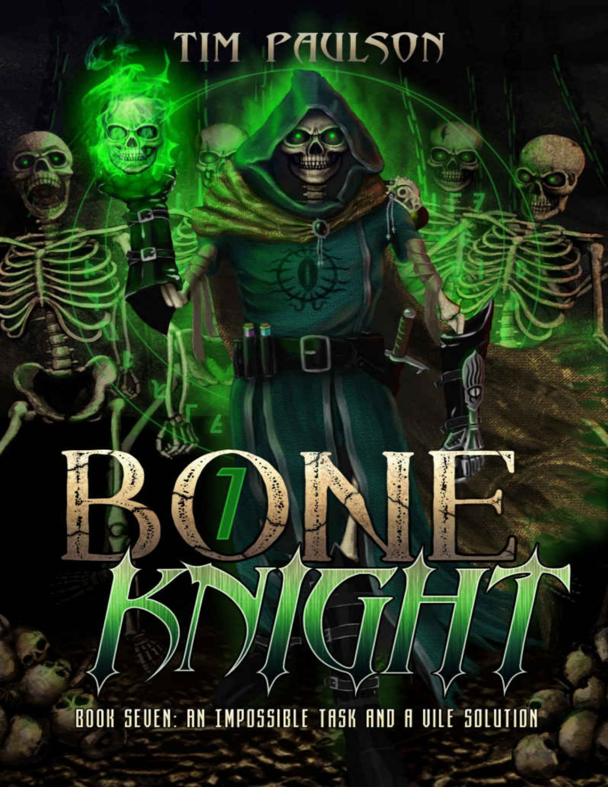 An Impossible Task And A Vile Solution A Litrpg Fantasy Adventure Bone Knight Book 7 Tim Paulson
