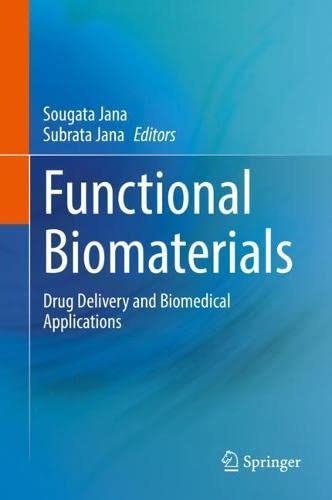 Functional Biomaterials Drug Delivery And Biomedical Applications Sougata Jana
