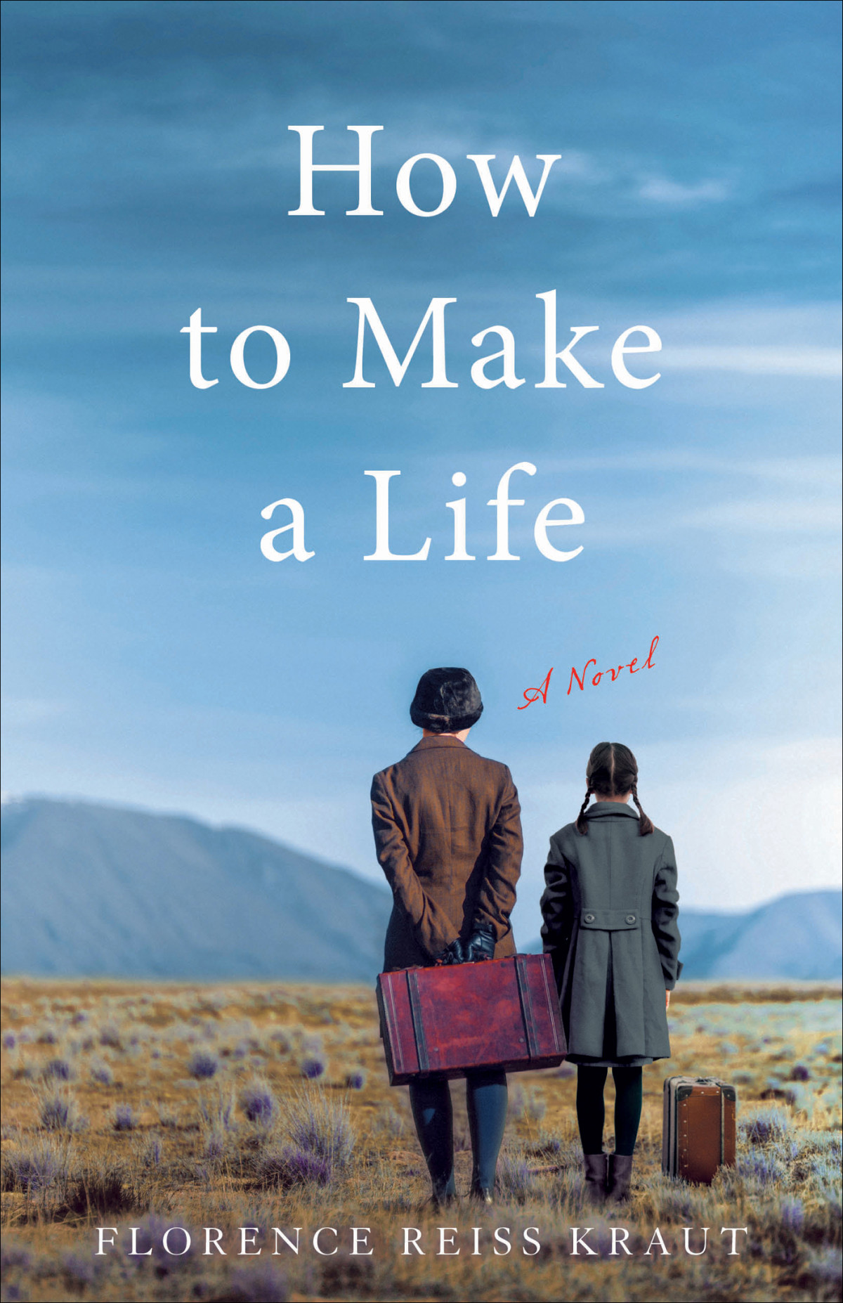 How To Make A Life Florence Reiss Kraut