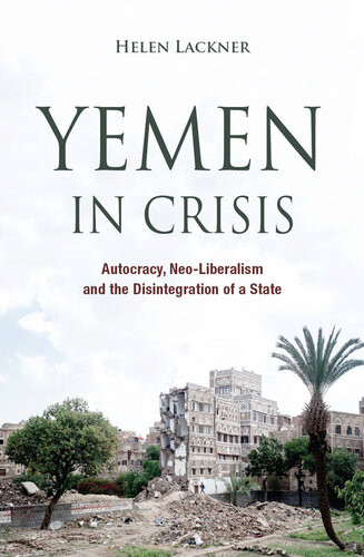 Yemen In Crisis Road To War 1st Edition Helen Lackner