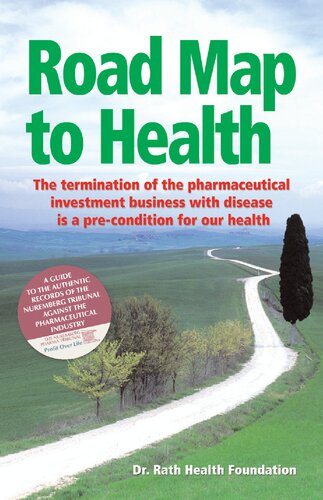 Roadmap To Health Orthomolecular Medicine Vitamins Nutrition The Termination Of The Pharmaceutical Investment Business Matthias Rath Md