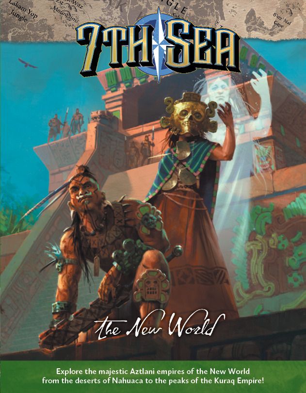 7th Sea 2e The New World 1st Edition Mark Diaz Truman Danielle Lauzon