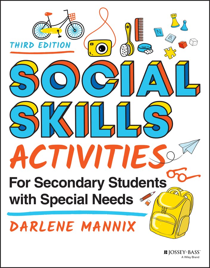 Social Skills Activities For Secondary Students With Special Needs 3rd Edition 3rd Edition Darlene Mannix