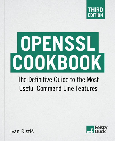 Openssl Cookbook The Definitive Guide To The Most Useful Command Line Features 3rd Edition 3rd Ivan Risti