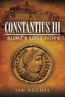 Constantius Iii Romes Lost Hope Hughes Ian