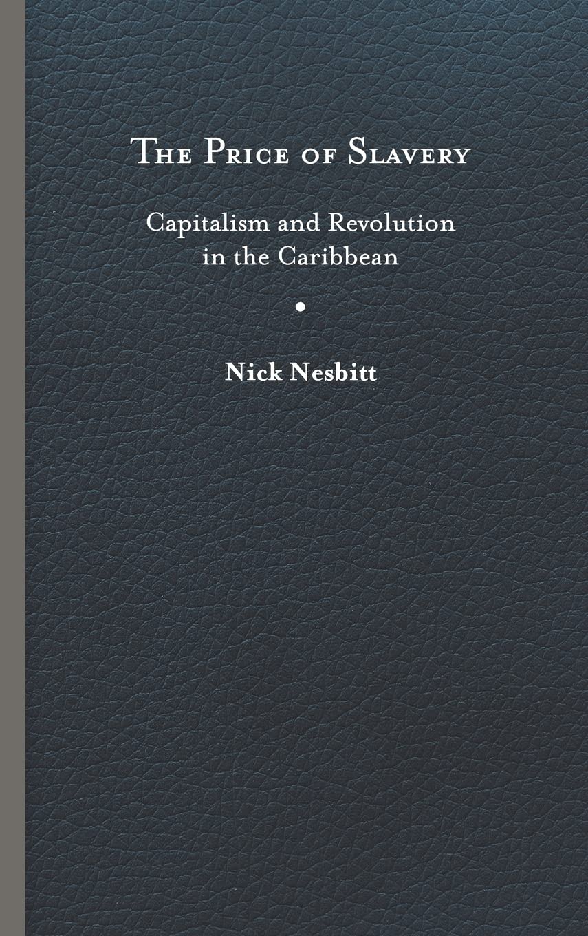 The Price Of Slavery Nick Nesbitt