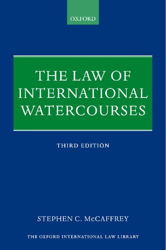 The Law Of International Watercourses 3rd Edition Stephen C Mccaffrey