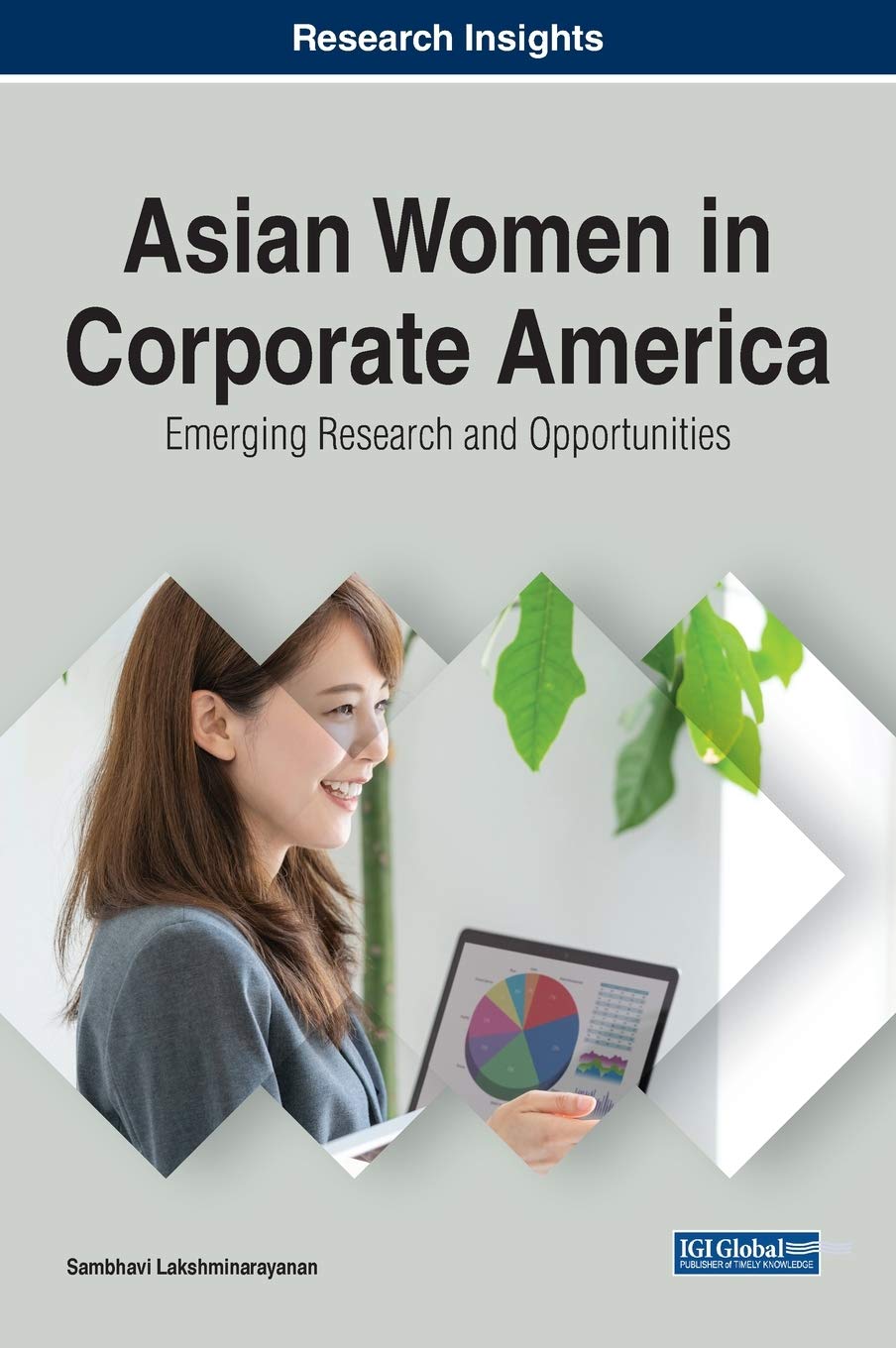 Asian Women In Corporate America Emerging Research And Opportunities 1st Edition Sambhavi Lakshminarayanan