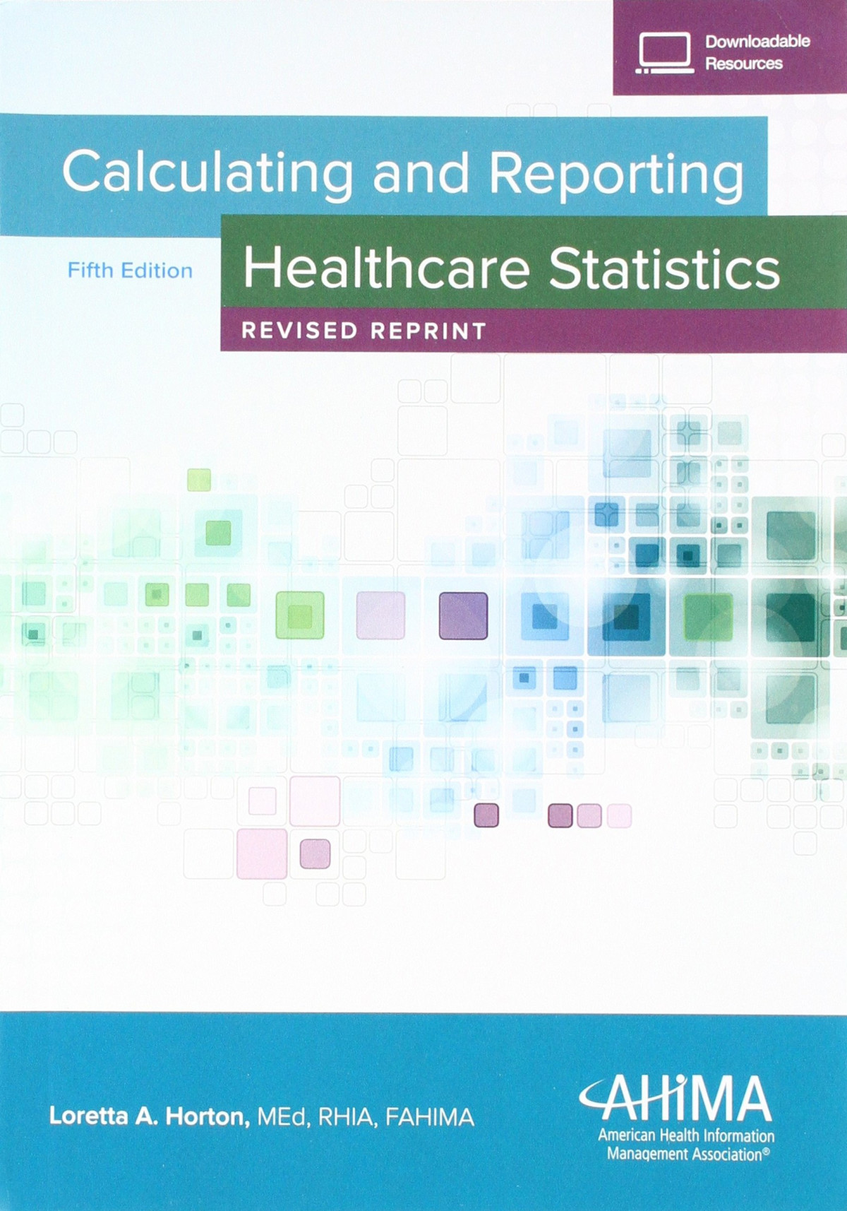 Calculating And Reporting Healthcare Statistics Revised Edition Loretta A Horton