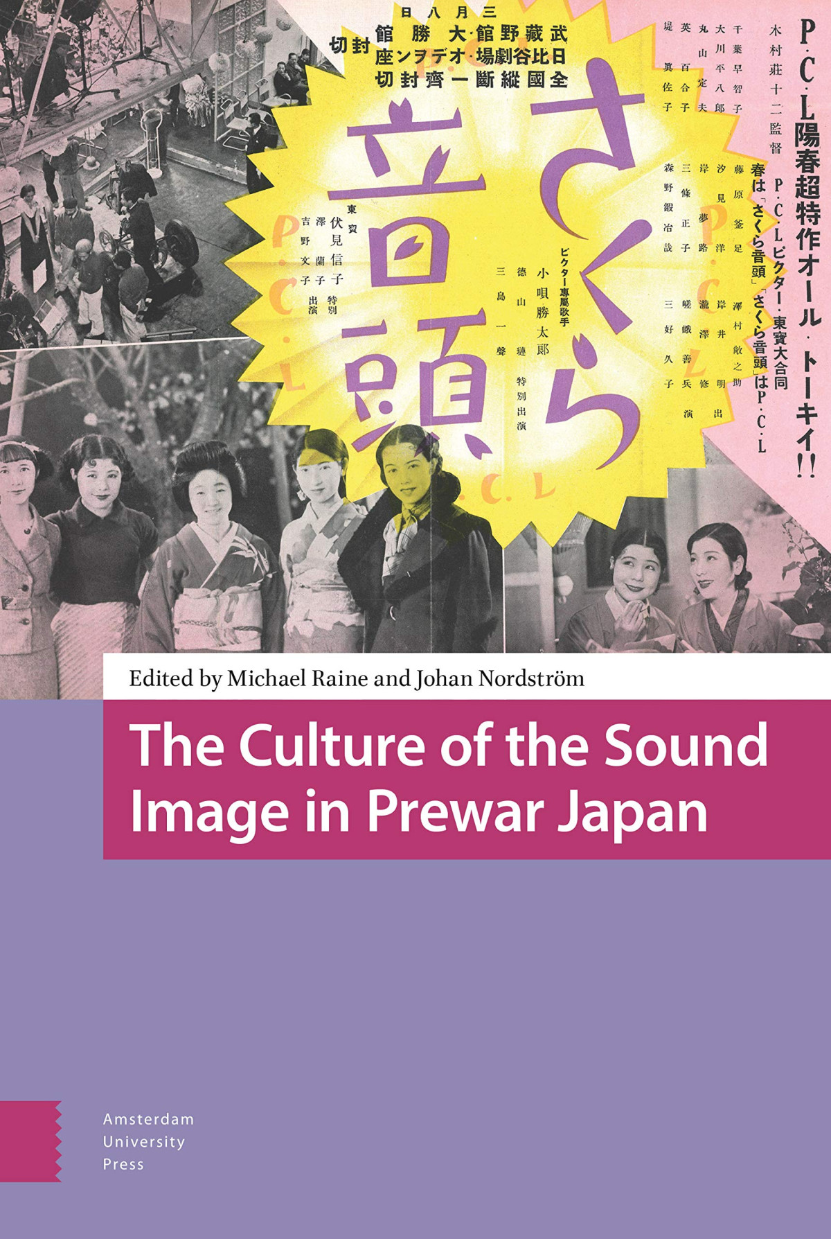 The Culture Of The Sound Image In Prewar Japan Dr Michael Raine Editor