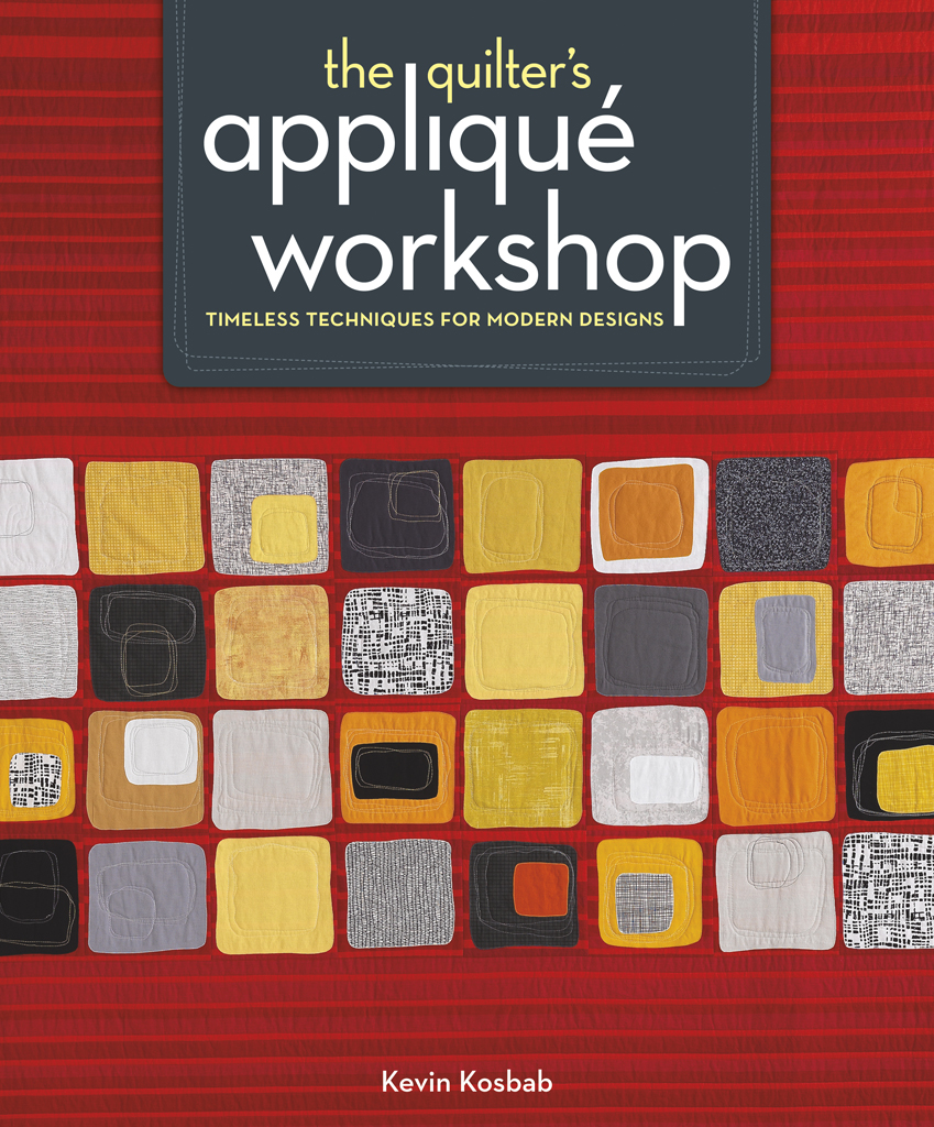 The Quilters Applique Workshop Kevin Kosbab