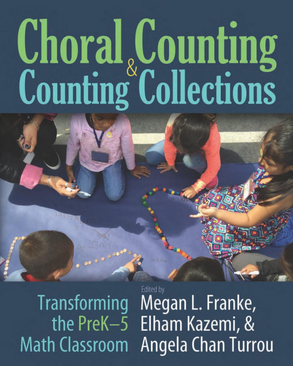 Choral Counting Counting Collections Transforming The Prek5 Math Classroom Franke