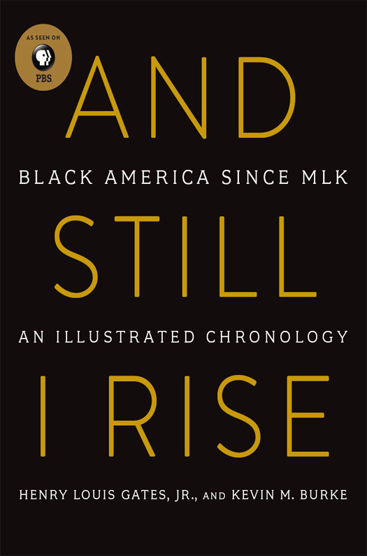 And Still I Rise Henry L Gates