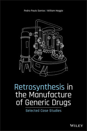 Retrosynthesis In The Manufacture Of Generic Drugs Pedro Paulo Santos