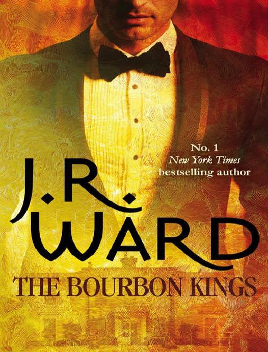 The Bourbon Kings J R Ward