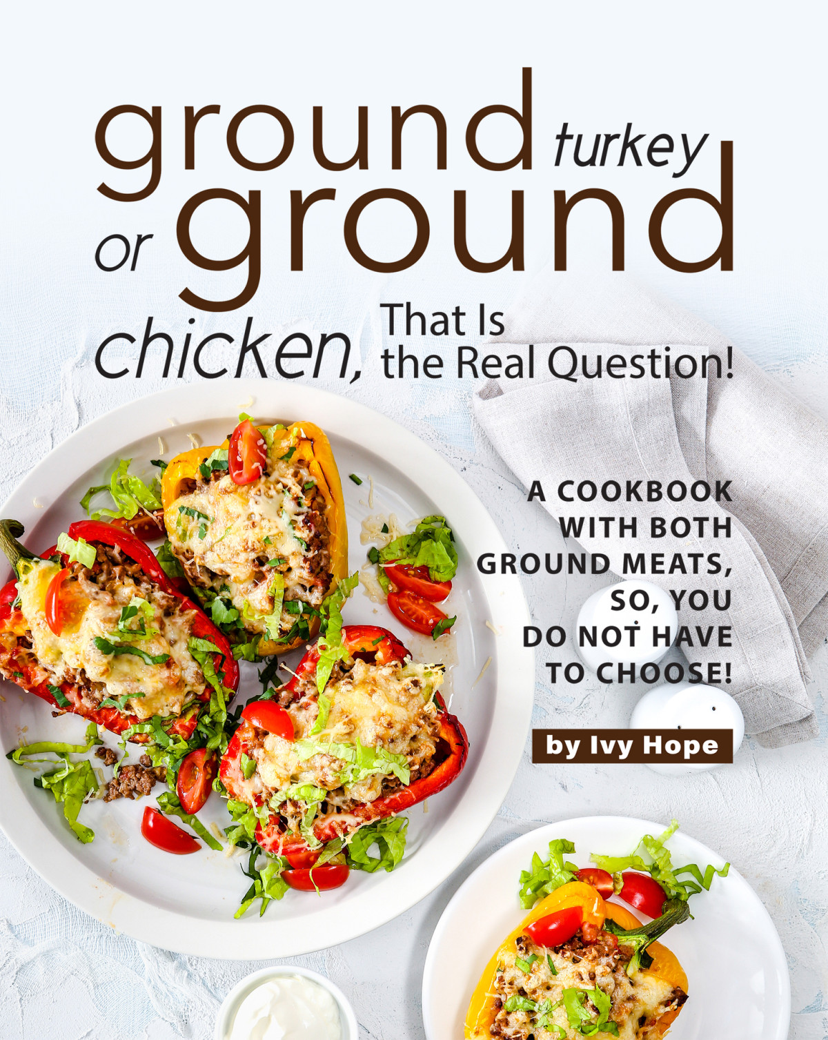 Ground Turkey Or Ground Chicken That Is The Real Question Ivy Hope